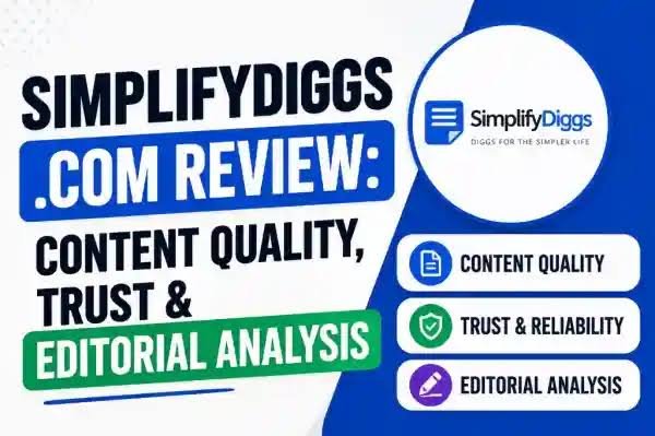 SimplifyDiggs.com: A Complete Guide to the Website and Its Online Content